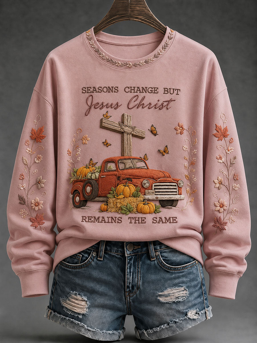 Women's Seasons Change But Jesus Christ Remains The Same Regular Sweatshirt
