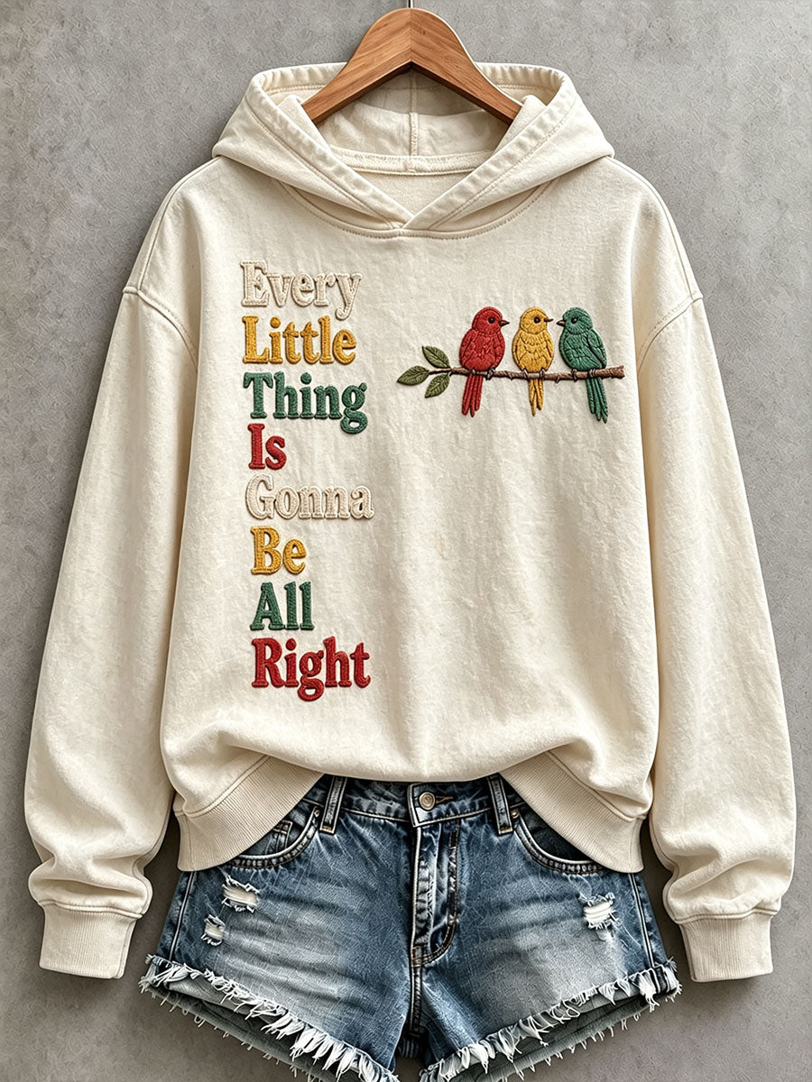 Women's Every Little Thing Is Gonna Be All Right Hoodie
